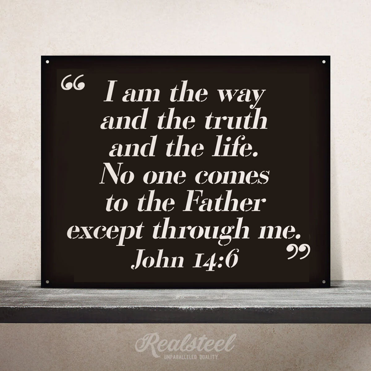 Bible Quote Wall Sign John 14:6-20"x16" / Black - RealSteel Center