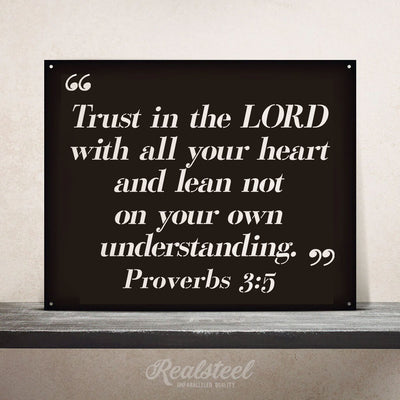 Bible Quote Wall Sign Proverbs 3:5-20"x16" / Black - RealSteel Center