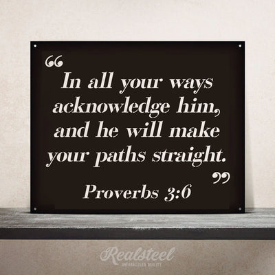 Bible Quote Wall Sign Proverbs 3:6-20"x16" / Black - RealSteel Center