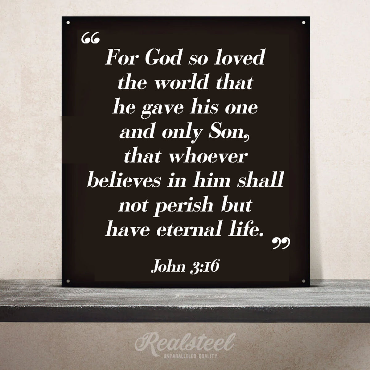 Bible Quote Wall Sign John 3:16-24"x22" / Black - RealSteel Center