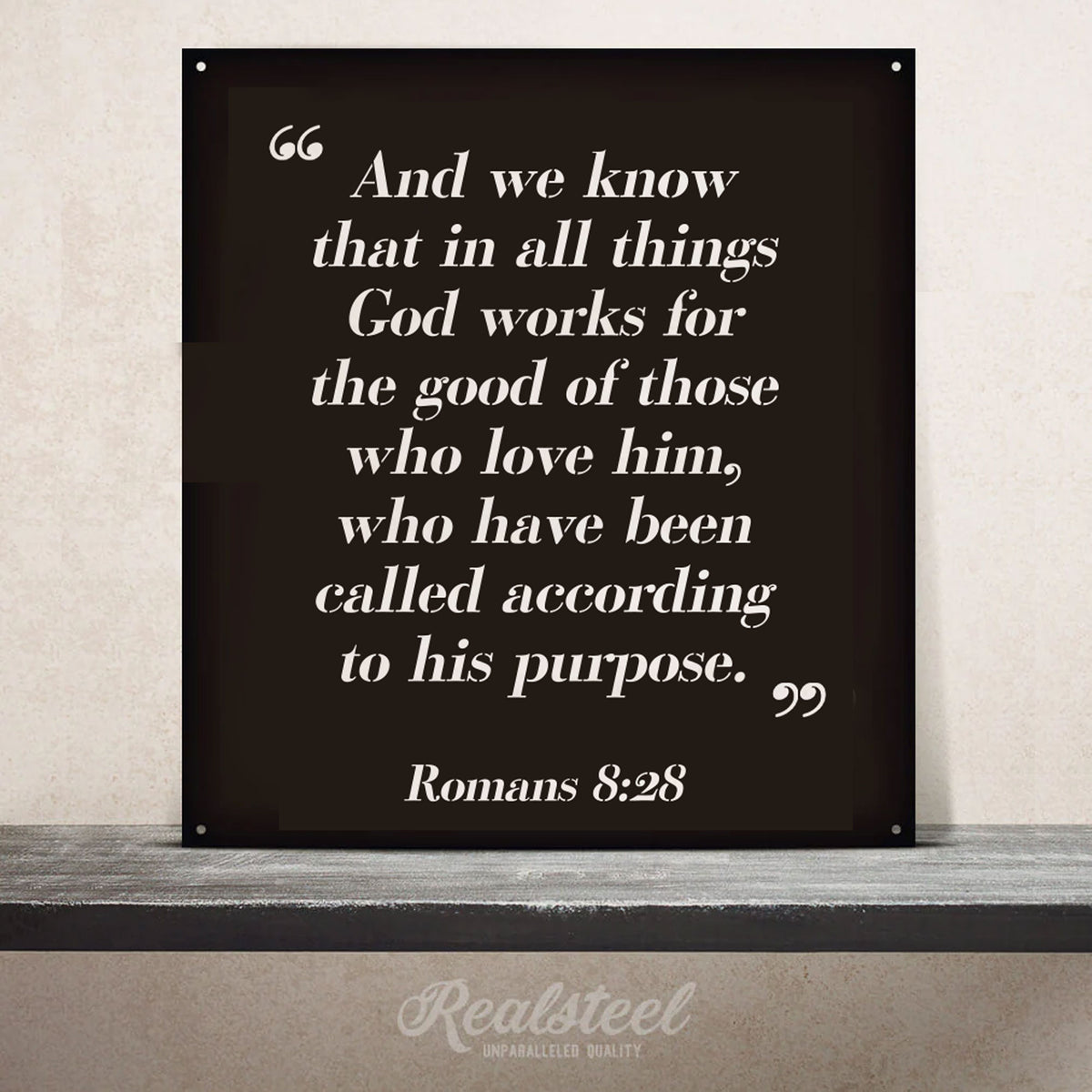 Bible Quote Wall Sign Roman 8:28-24"x22" / Black - RealSteel Center