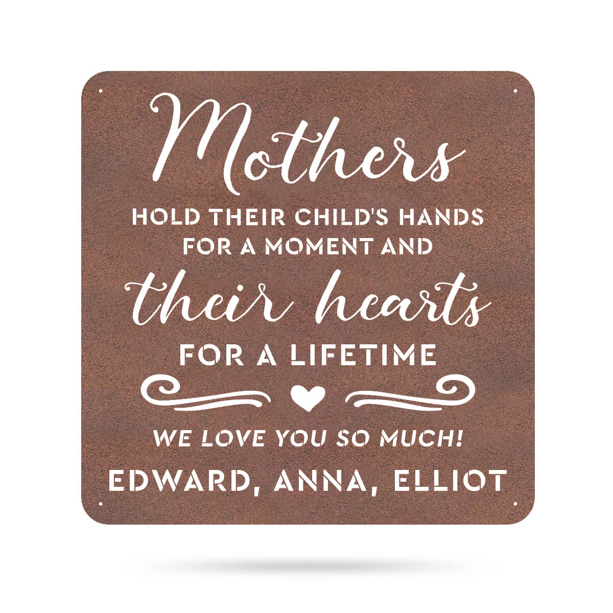 Mothers Hold Their Child's Hearts Wall Art 24" / Rust - RealSteel Center