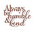 Always Be Humble & Kind Wall Art 20" / Rust - RealSteel Center