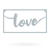 Love Metal Sign 8"x15" / Textured Silver - RealSteel Center
